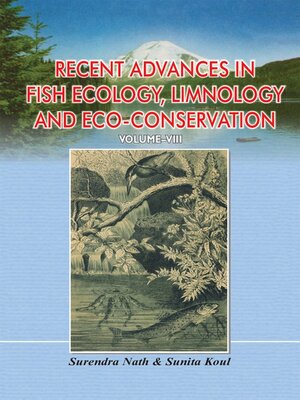 cover image of Recent Advances In Fish Ecology, Limnology and Eco-Conservation